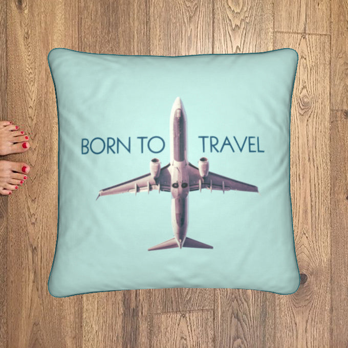 "Born To Travel" Cuscino
